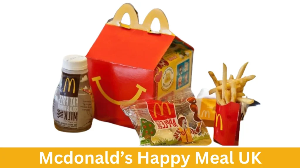 McDonald's Happy Meal UK in 2024
